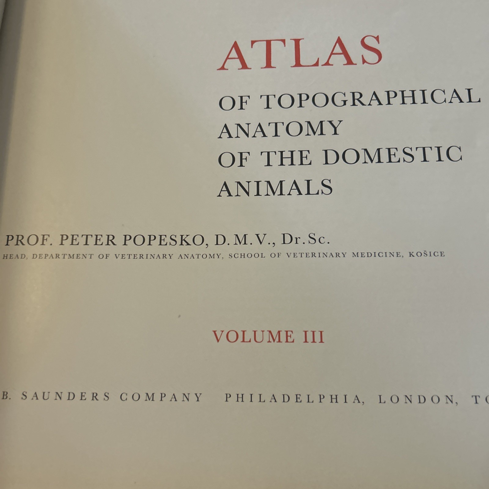 Atlas of Topographical Anatomy of the Domestic Animals vol 1,2, &3 Bound 1978 HC