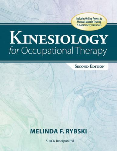 Kinesiology for Occupational Therapy by Melinda Rybski (2011, Trade Paperback)