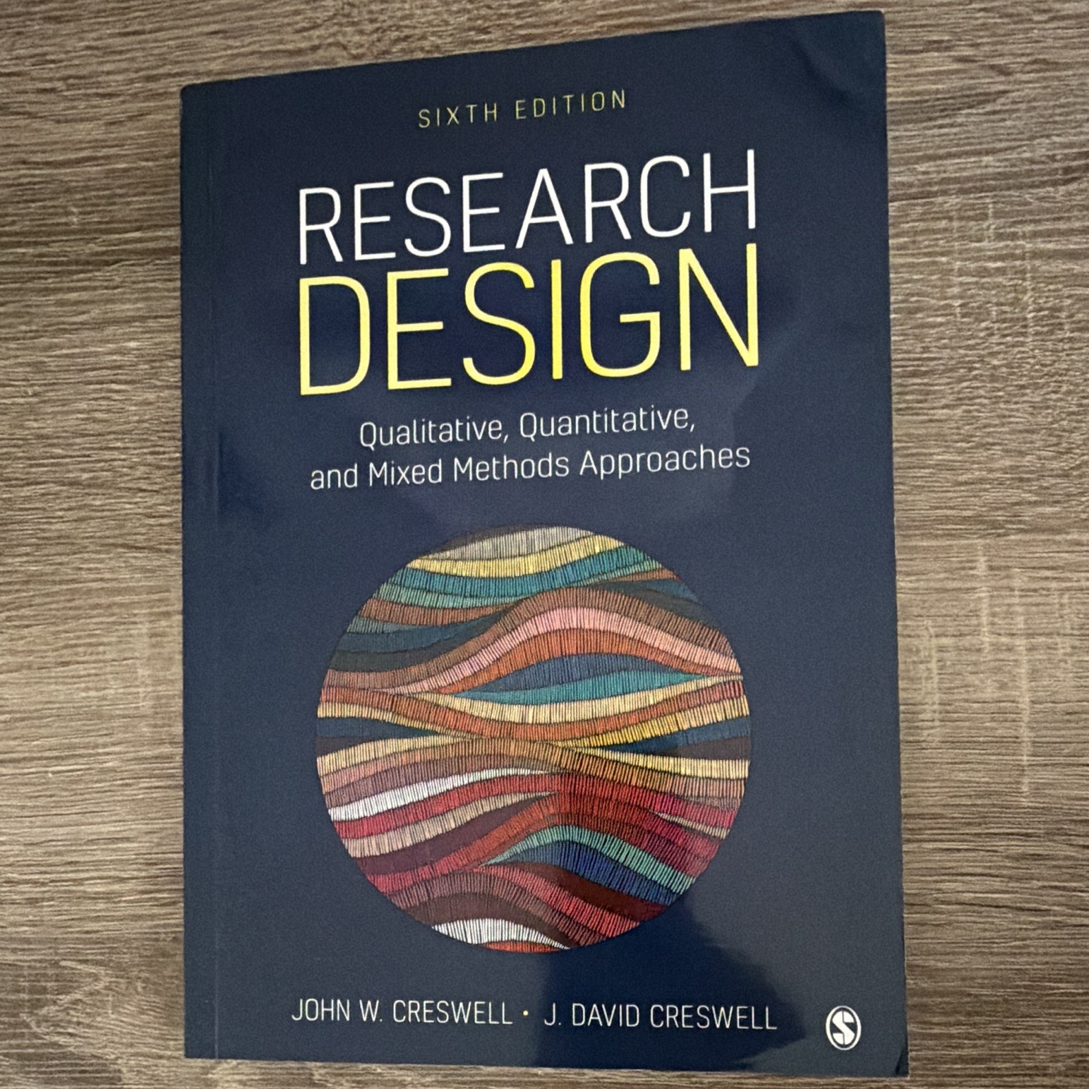 Research Design Sixth Edition Creswell & Creswell SAGE Qualitative Quantitative