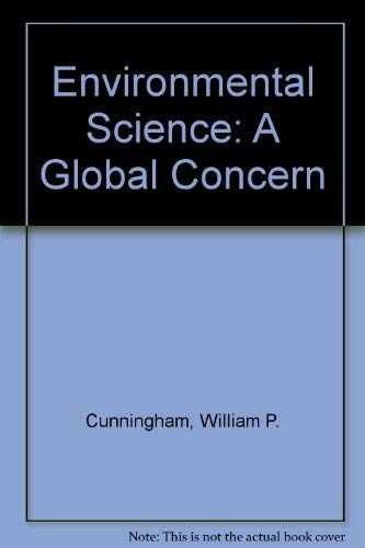 Environmental Science: A – Hardcover, by Cunningham William P. – Very Good