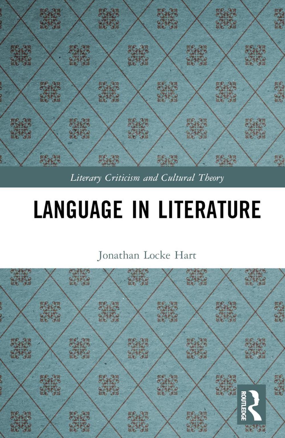 Language in Literature by Jonathan Locke Hart Hardcover Book
