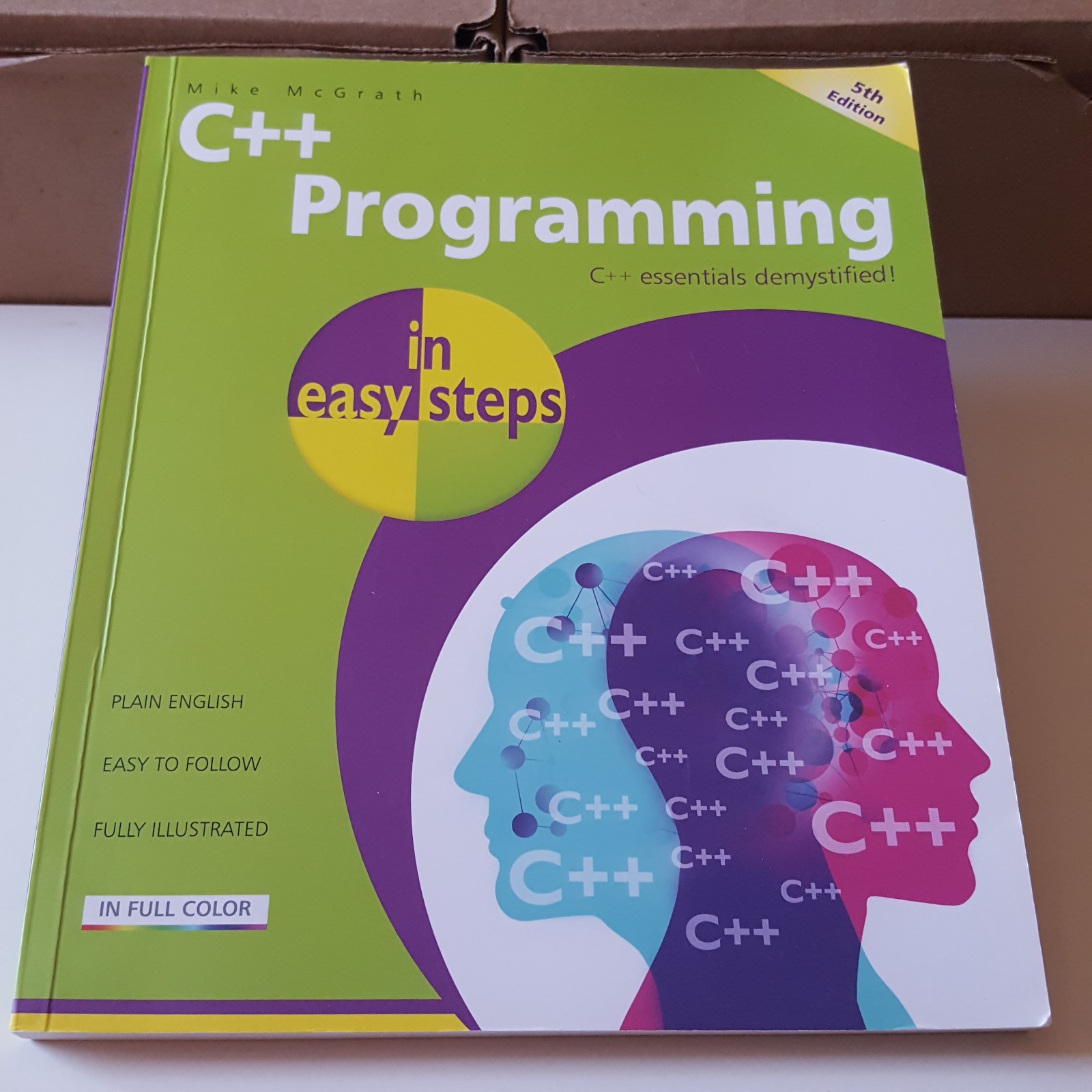 C++ Programming in easy steps by Mike McGrath paperback