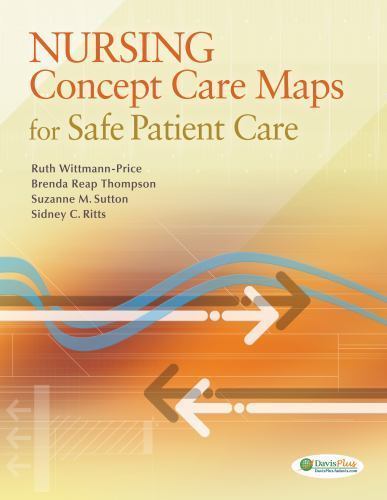 Nursing Concept Care Maps for Safe Patient Care by Brenda Reap Thompson, Suzanne