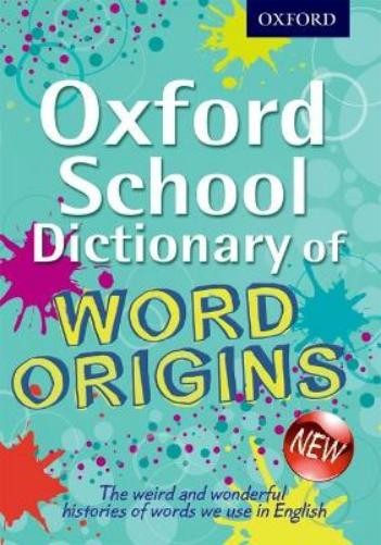 John Ayto Oxford School Dictionary of Word Origins (Mixed Media Product)