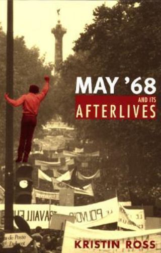 May ’68 and Its Afterlives