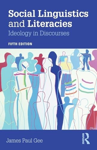 Social Linguistics and Literacies: Ideol…, Gee, James