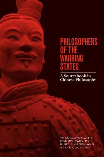 Philosophers of the Warring States: A Sourcebook in Chinese Philosophy by