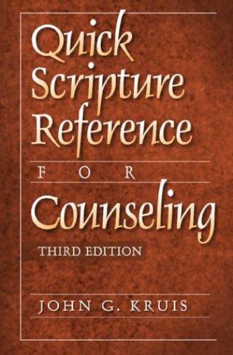 Quick Scripture Reference for Counseling by Kruis, John G.