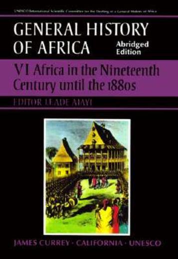 Unesco General History Of Africa, Vol Vi, Abridged Edition: Africa In The …