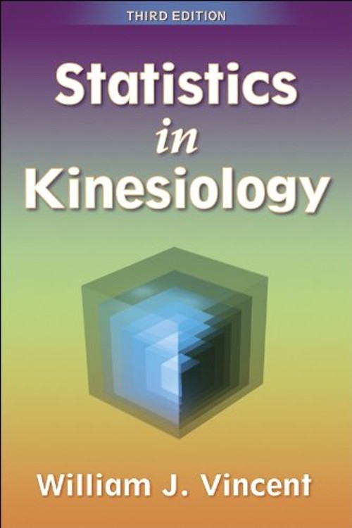 Statistics in Kinesiology Paperback William J. Vincent