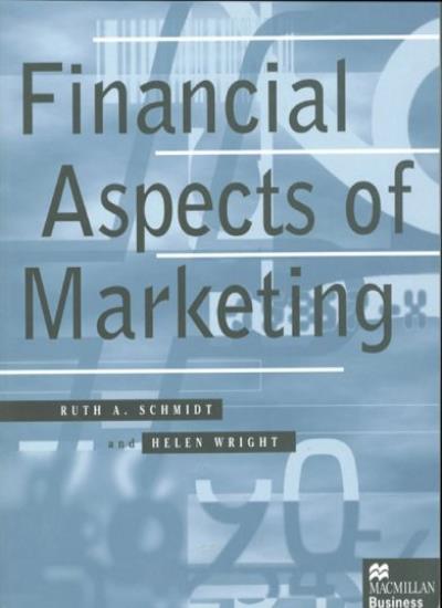 Financial Aspects of Marketing (Macmillan Business) By Ruth A. S