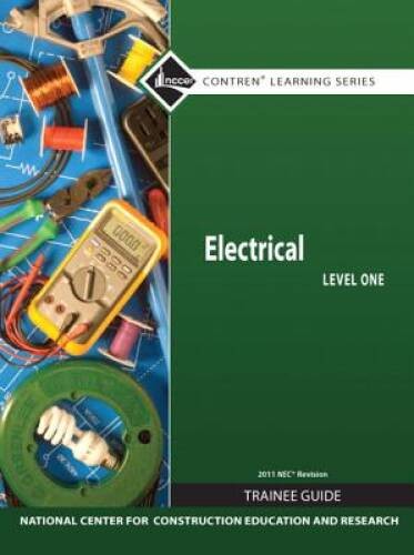 Electrical Level 1 Trainee Guide, 2011 NEC Revision, Hardcover (7th E – GOOD