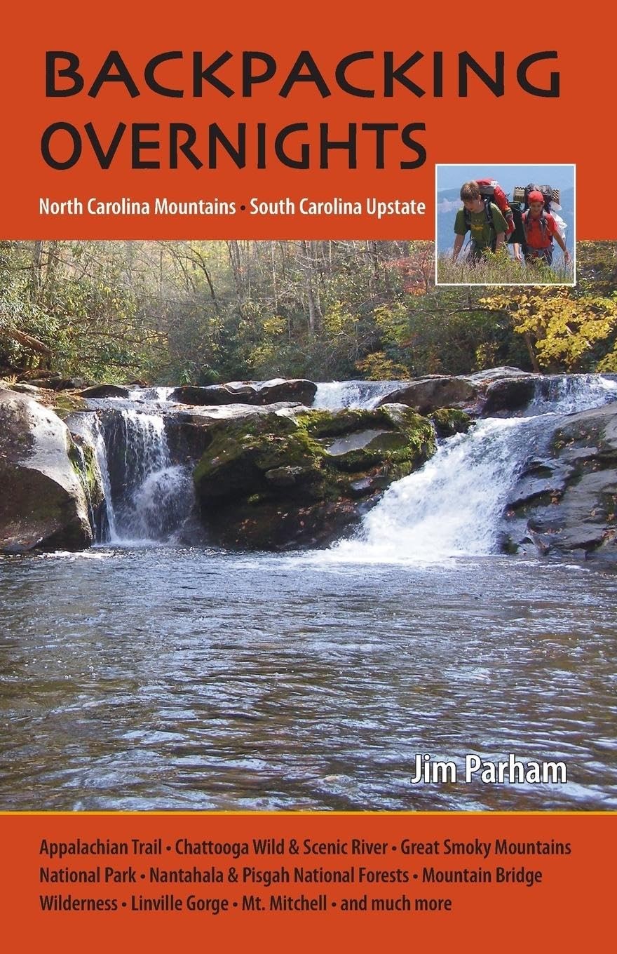 Backpacking Overnights: North Carolina Mountains, South Carolina Upstate