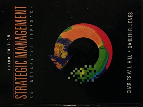 Strategic Management: An Integrated Approach by Hill, Charles W. L. Hardback The
