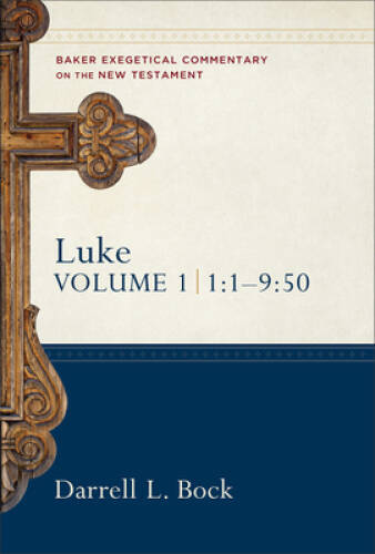 Luke 1:1-9:50 (Baker Exegetical Commentary on the New Testament) – GOOD