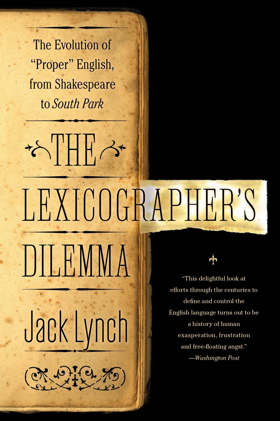 The Lexicographer’s Dilemma: The Evolution of ‘Proper’ English, from Shakesp…