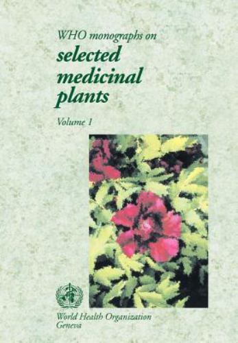 Nonserial Publication: WHO Monographs on Selected Medicinal Plants by World…