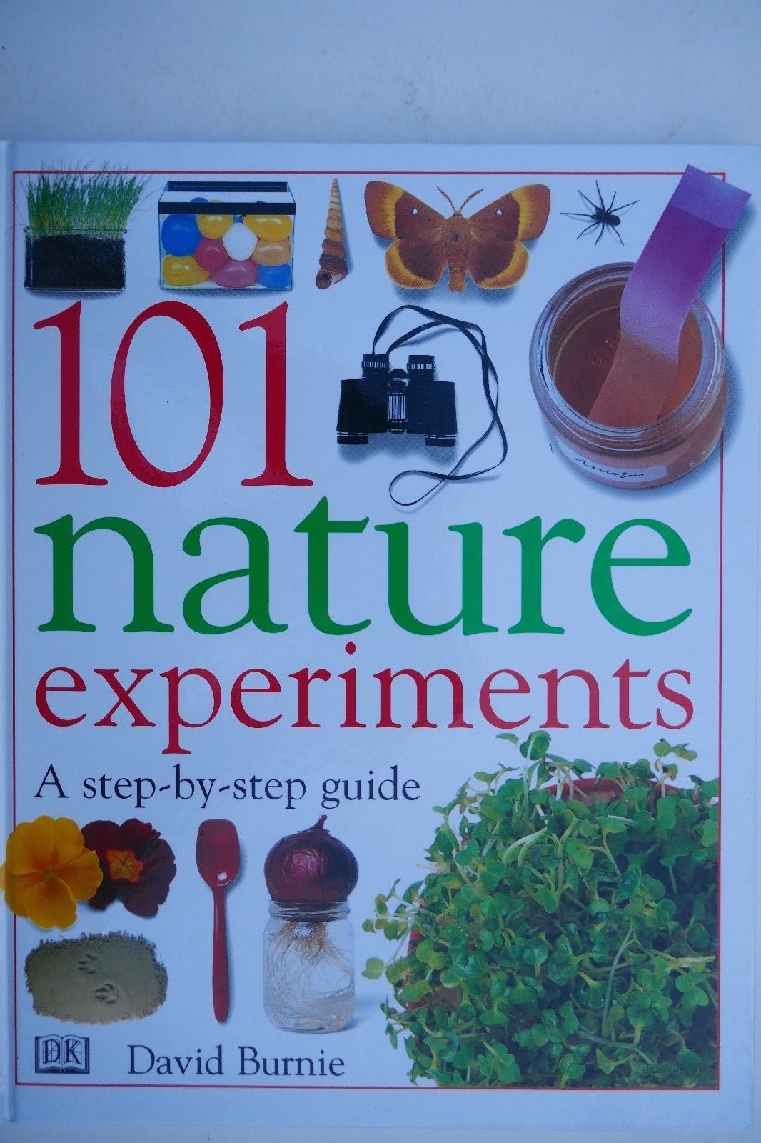 101 Nature Experiments, Burnie, David, Dorling Kindersley (H/b) – UNREAD, MINT