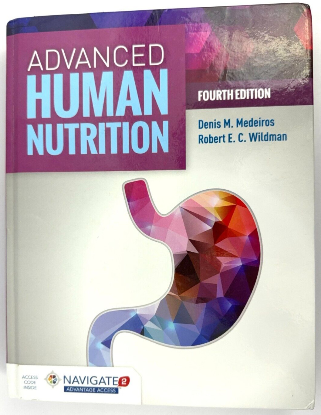 ADVANCED HUMAN NUTRITION 4th CODE UNUSED Hardback Denis Medeiros Robert Wildman