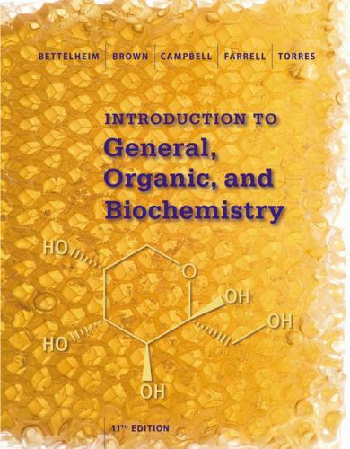 Introduction to General, Organic and Biochemistry by Bettelheim, Frederick A.,