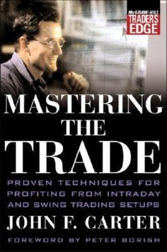 Mastering the Trade: Proven Techniques for Profiting from Intraday and Swing…