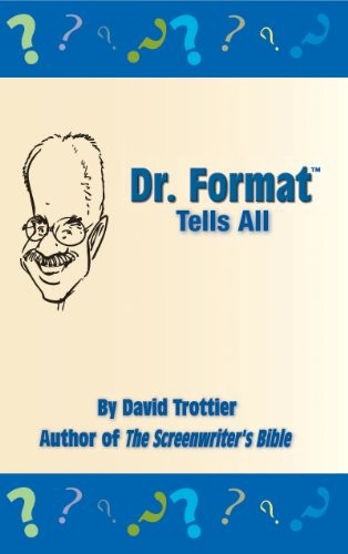 DR. FORMAT TELLS ALL (3RD EDITION) By David Trottier