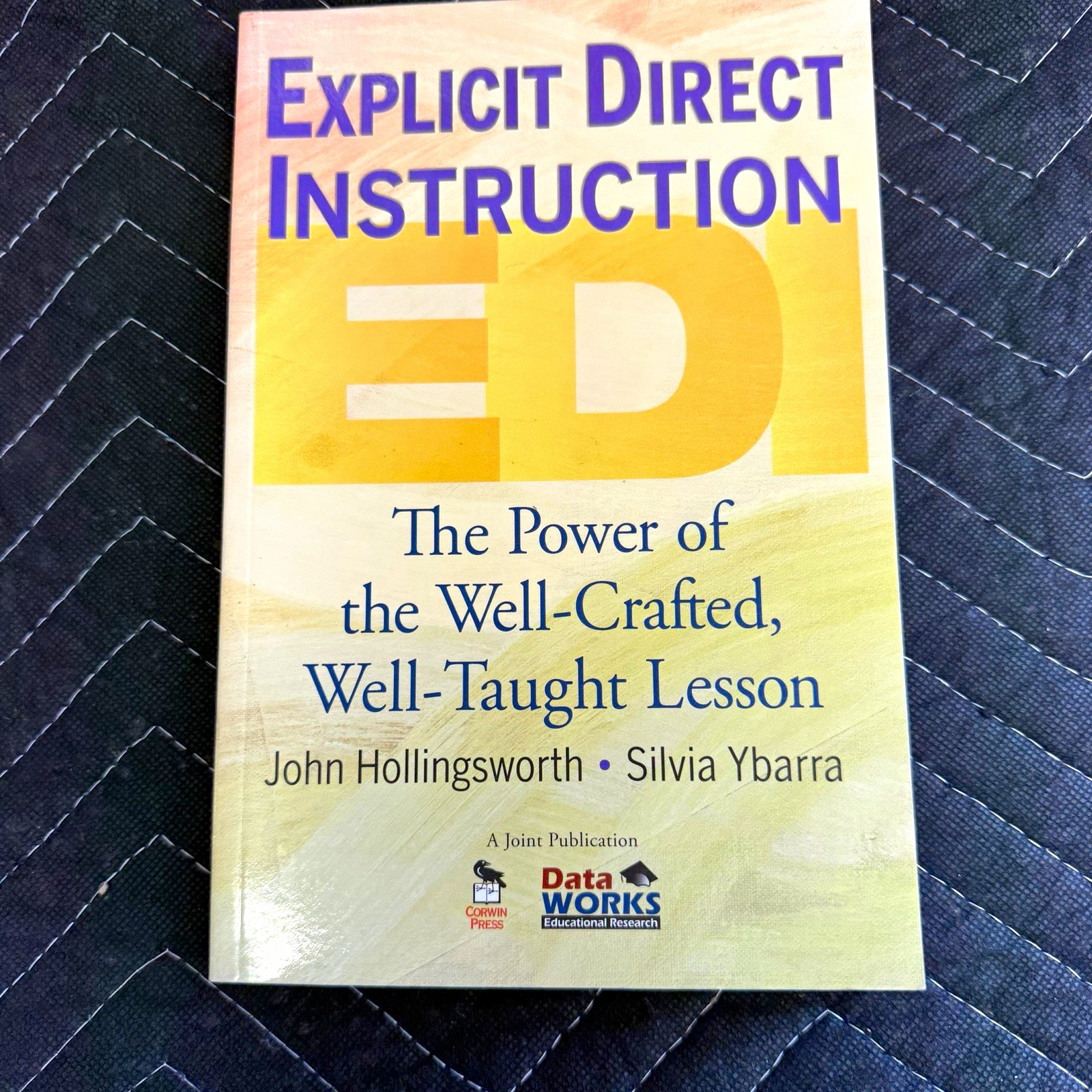 Corwin Explicit Direct Instruction (EDI) Hollingsworth Ybarra K-12 PB 2009