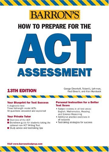 How to Prepare for the ACT – Ehrenhaft Ed. D., George|Obrecht M.A., Fred|Mun…