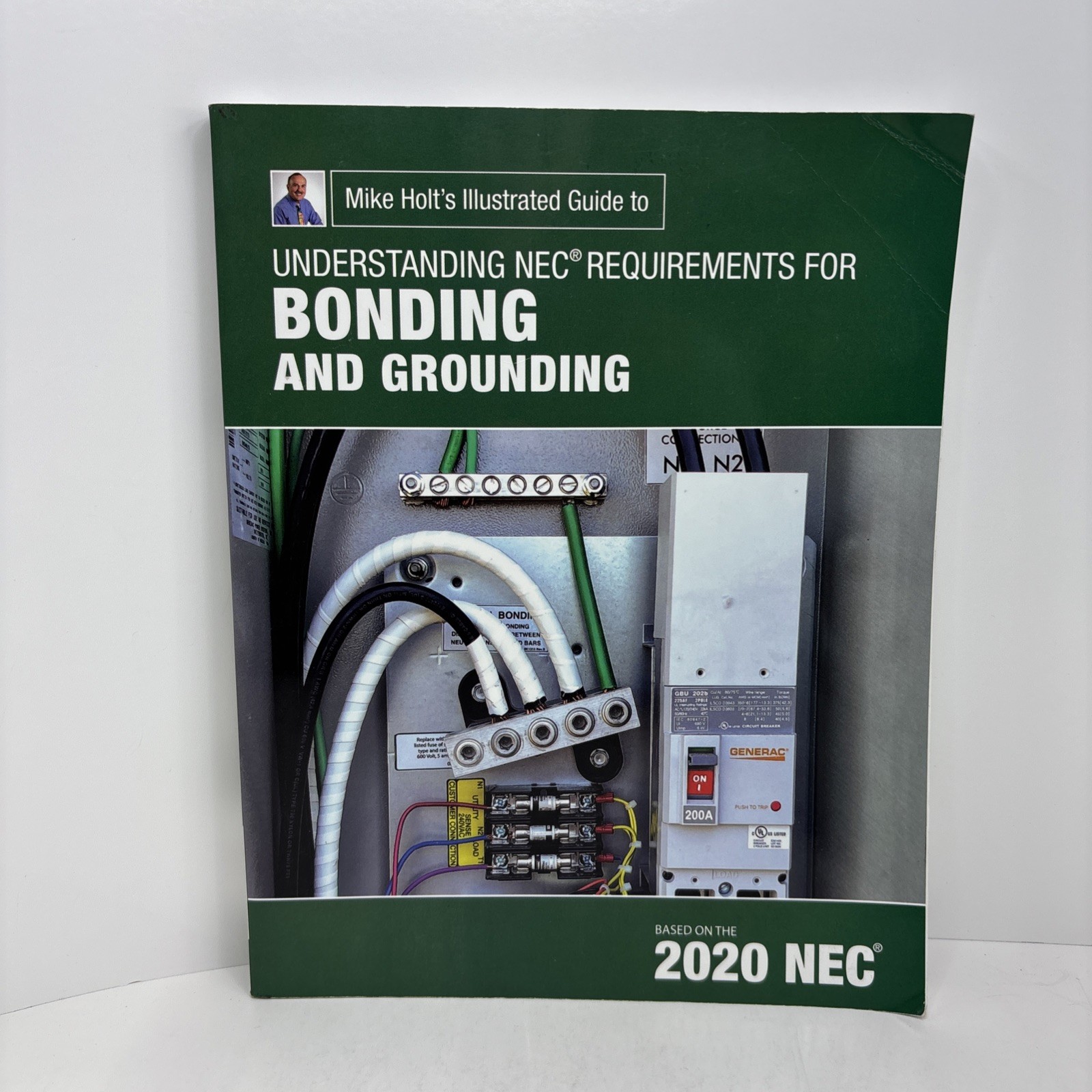 Mike Holt’s Illustrated Guide to Understanding NEC Req for Bonding and Grounding
