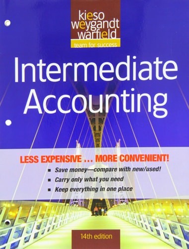 Intermediate Accounting by Kieso, Donald E.,Weygandt, Jerry J.,Warfield, Terry D