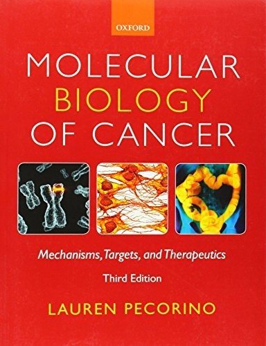 Molecular Biology of Cancer: Mechanisms, Targets, and The… by Pecorino, Lauren