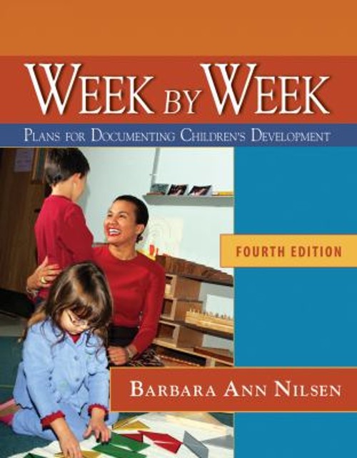 Week by Week : Plans for Documenting Children’s Development, Repr