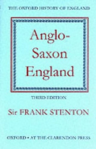 Anglo-Saxon England (Oxford History of Engla… by Stenton, Sir Frank M Hardback