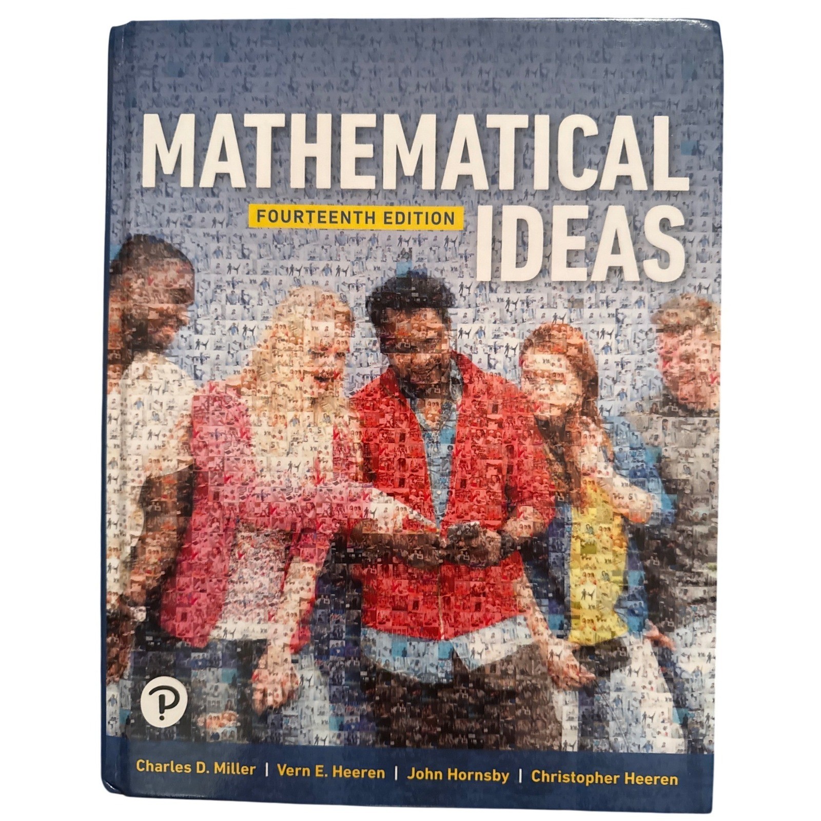 Mathematical Ideas Fourteenth Edition Textbook Charles D. Miller, Vern E. Heeren