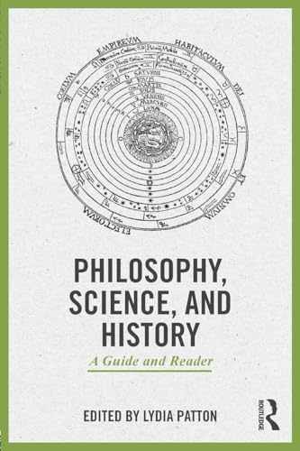 Philosophy, Science, and History: A – Paperback, by Patton Lydia – Very Good