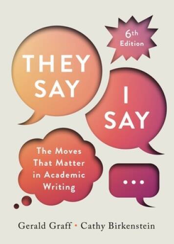 They Say I Say – Paperback By Graff, Gerald – GOOD