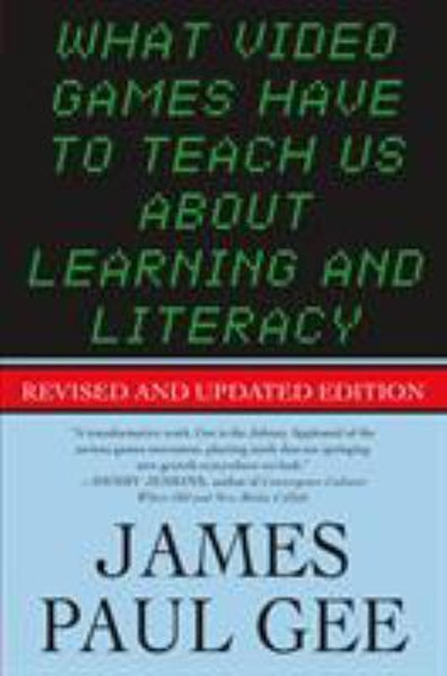 What Video Games Have to Teach Us about Learning and Literacy. Se