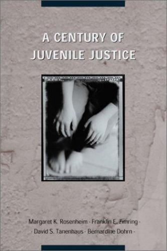 A Century of Juvenile Justice hardcover Used – Good
