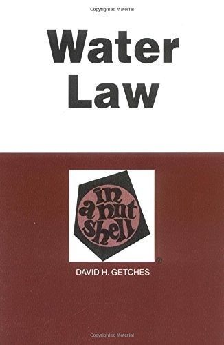 Water Law in a Nutshell (Nutshell Series) by Getches, David H., Good Book