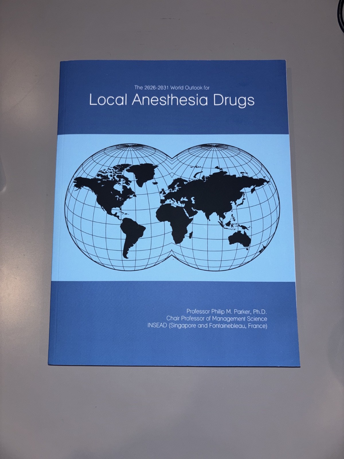 The 2026-2031 World Outlook for Local Anesthesia Drugs