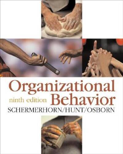 Organizational Behavior – Hardcover By Schermerhorn Jr, John R – GOOD