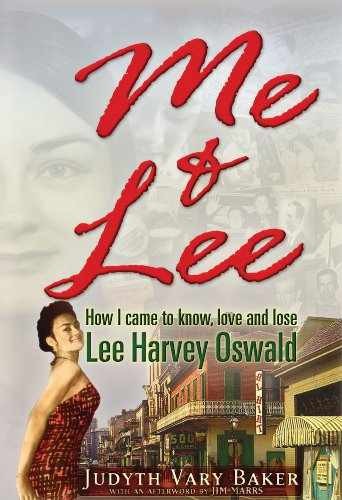 Me & Lee: How I Came to Know, – Hardcover, by Judyth Vary Baker – Very Good u