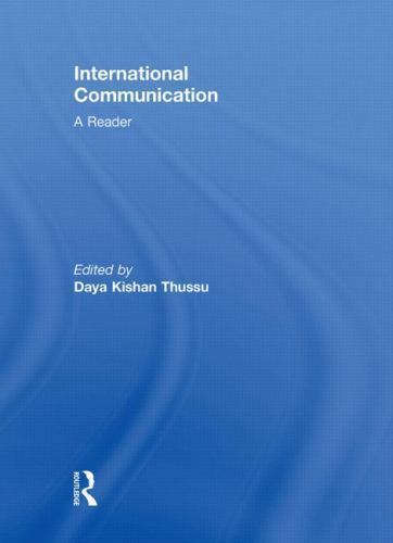 International Communication : A Reader, Hardcover by Thussu, Daya Kishan (EDT…