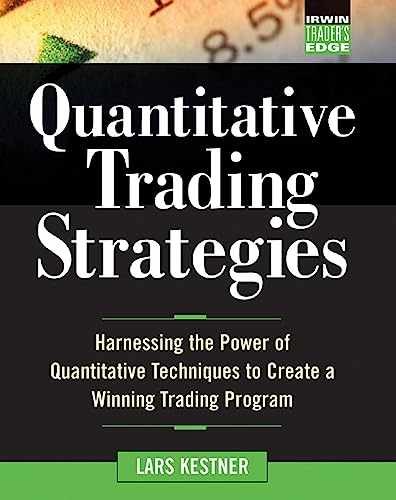 Quantitative Trading Strategies: – Hardcover, by Kestner Lars – Very Good b