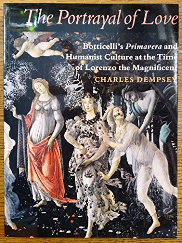 The Portrayal of Love – Botticelli?s… by Dempsey, Charles Paperback / softback