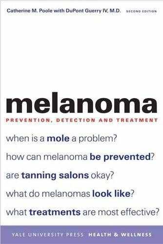 Melanoma: Prevention, Detection, – Paperback, by Catherine M. Poole; – Very Good