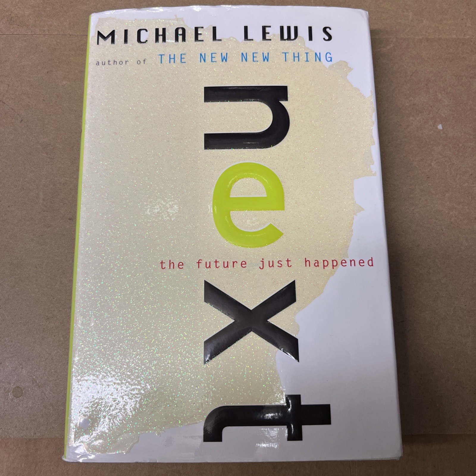 Next : The Future Just Happened by Michael Lewis (2001, Hardcover) Good