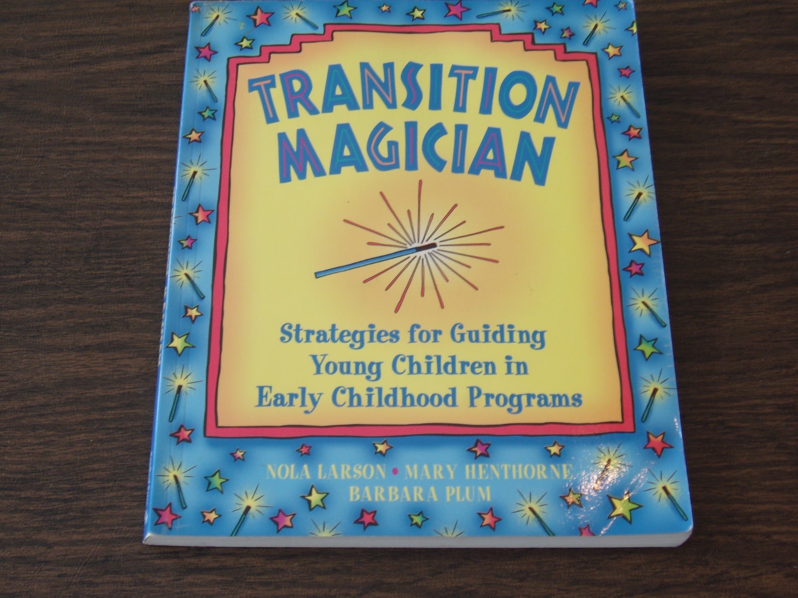 Transition Magician Strategies for Guiding Children in Early Childhood Programs