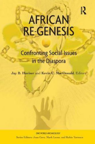 African Re-Genesis: Confronting Social Issues in the Diaspora (One World Archaeo