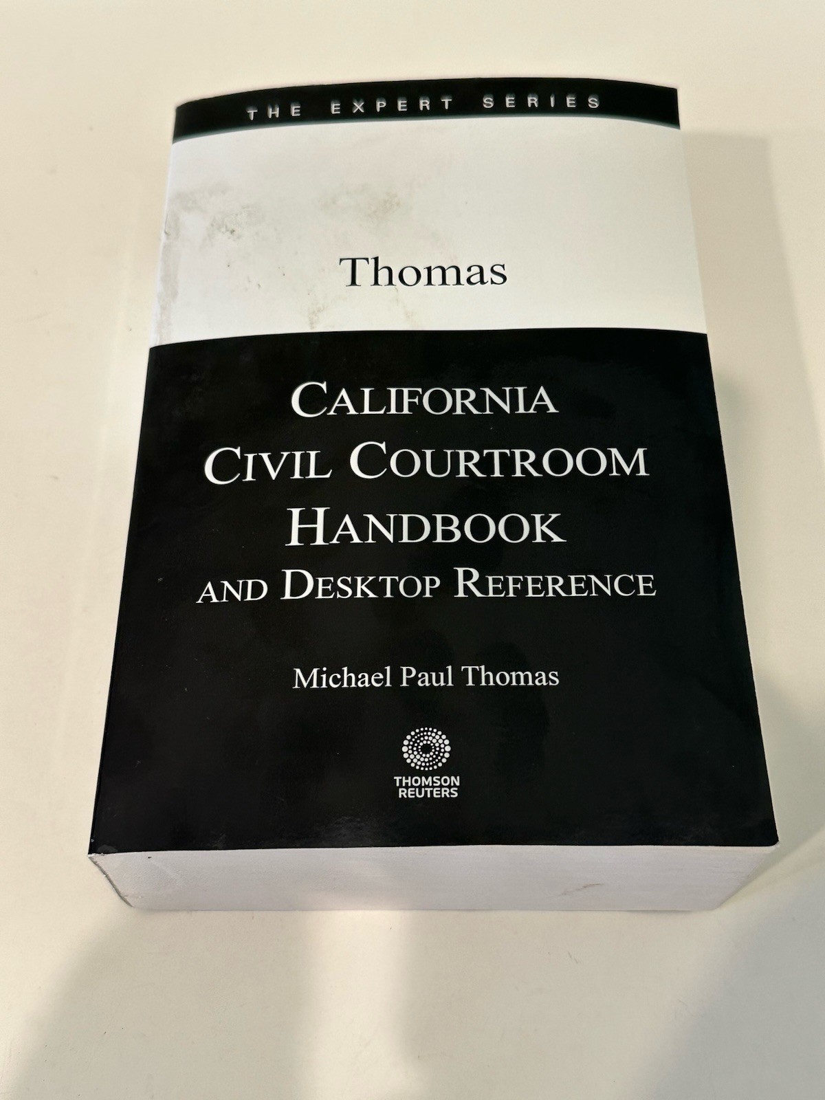California Civil Courtroom Handbook and Desktop Reference 2023 THE EXPERT SERIES